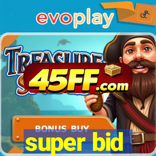 super bid